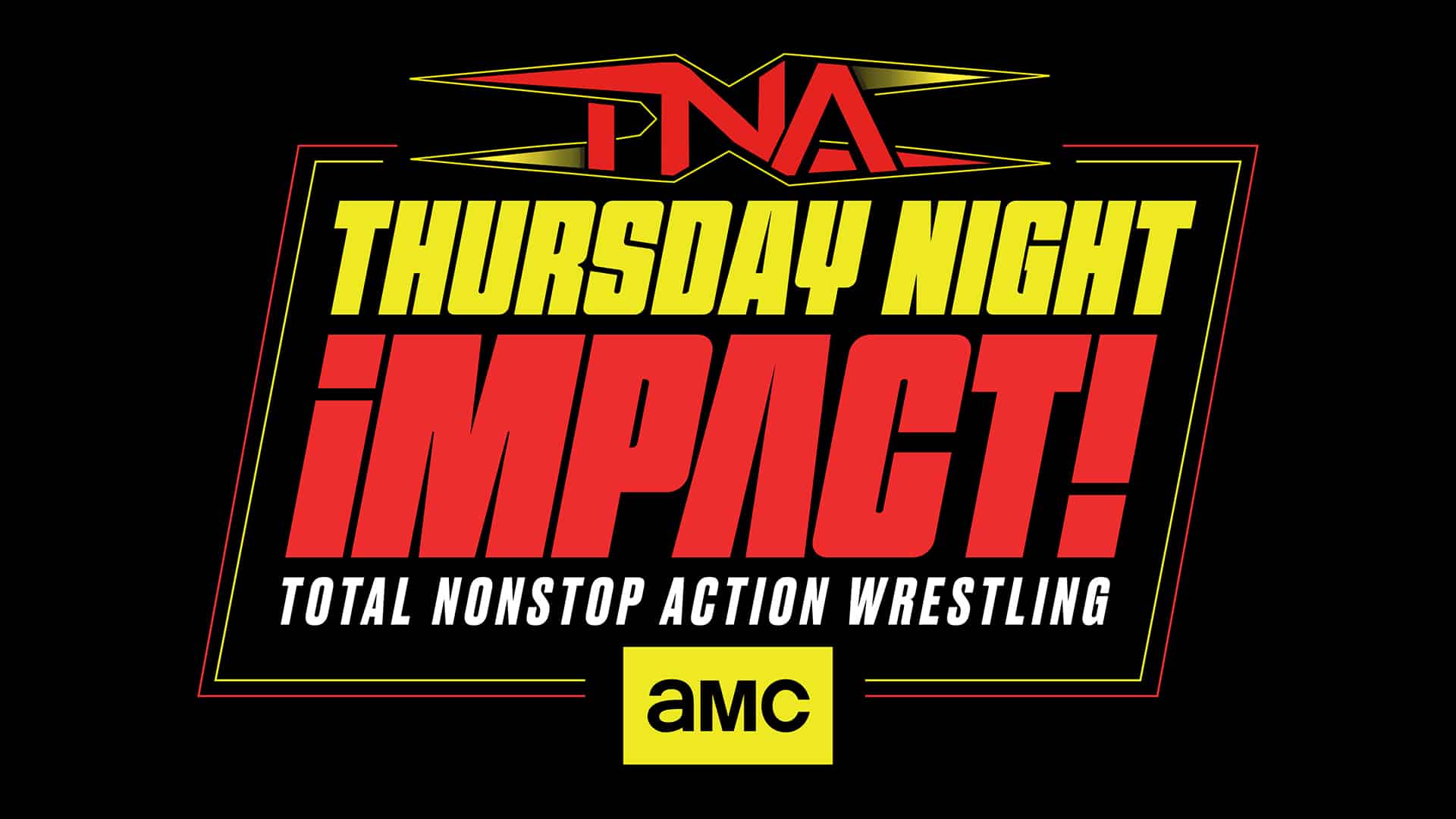 TNA iMPACT on AMC